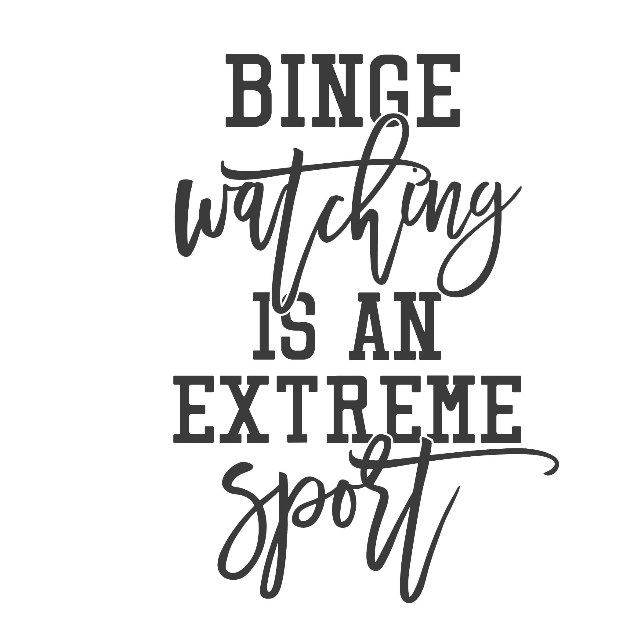 Binge watching is an extreme sport image 0