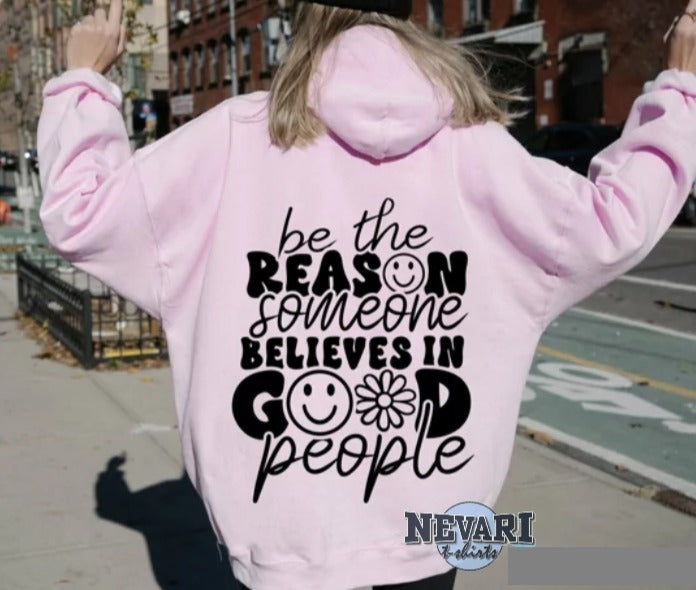 Be the reason someone believes in good people image 0
